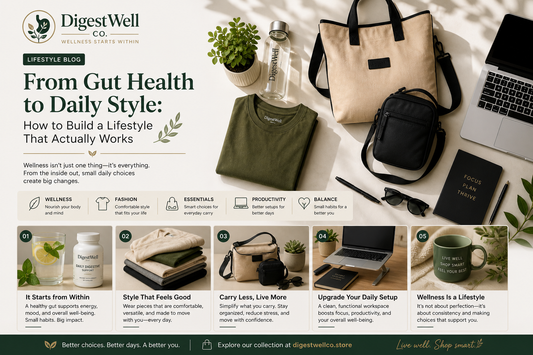 🌿 From Gut Health to Daily Style